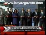Erdoğan'dan Mısır Halkına Selam