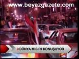 Dünya Mısır'ı Konuşuyor
