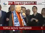Toplu Açılış Tartışması