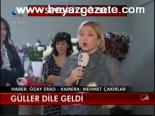 Güller Dile Geldi
