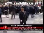 Çetin Doğan Nerede?