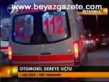 Otomobil Dereye Uçtu