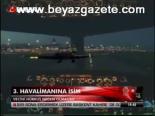 3. Havalimanına İsim