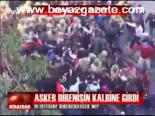Asker Direnişin Kalbine Girdi