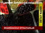 Ekmeğimizle Oynayanlar