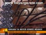 Ankara'ya Mevlid Kandili Müjdesi