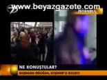 Ne Konuştular?