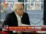 Kılıçdaroğlu'nun Balyoz İtirazı