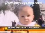 En Çok Hangi İsim Konuluyor?