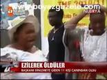 Ezilerek Öldüler