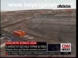 9 İşçi Hala Toprak Altında