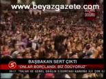 Başbakan Sert Çıktı