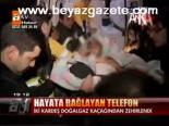 Hayata Bağlayan Telefon
