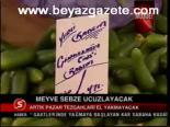 Meyve Sebze Ucuzlayacak