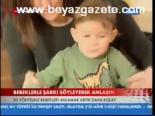 Bebeklere Şarkı Söyleyerek Anlaşın