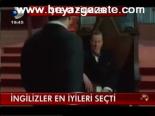 İngilizler En İyileri Seçti