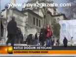 Kutlu Doğum Heyecanı