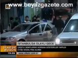 İstanbul'da Olaylı Gece