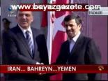 İran... Bahreyn.... Yemen