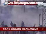 Sıcak Bölgede Sıcak Anlar!