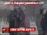 Esnaf Kepenk Kapattı