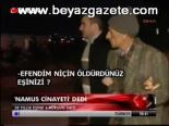 Namus Cinayeti Dedi