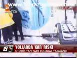 Yollarda Kar Riski