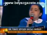 Bir Türkü Söyledi Hayatı Değişti