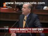 Erdoğan Bahçeli'ye Sert Çıktı