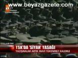 Tsk'da Siyah Yasağı