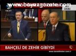 Bahçeli De Zehir Gibiydi