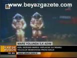 Mars Yolunca İlk Adım