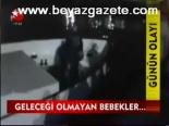 Geleceği Olmayan Bebekler