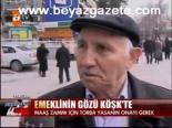 Emeklinin Gözü Köşk'te