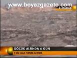 Göçük Altında 6 Gün
