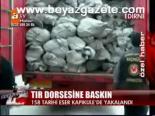 Tır Dorsesine Baskın