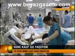 Suni Kalp İle Yaşıyor