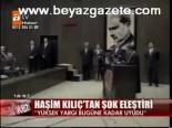 Haşim Kılıç'tan Şok Eleştiri