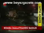 Bomba İmalathanesi Basıldı