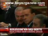 Berlusconi'nin Başı Dertte