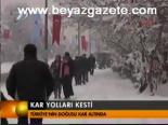 Kar Yolları Kesti