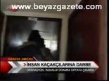 İnsan Kaçakçılarına Darbe