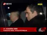 31 Askerin Sırrı