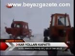Kar Yolları Kapattı