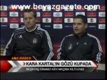 Kara Kartal'ın Gözü Kupada