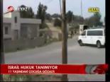 İsrial Hukuk Tanımıyor