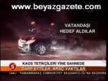 Darp Ettiler, Araç Yaktılar