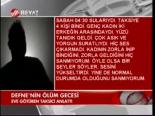Defne'nin Ölüm Gecesi