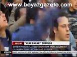 Arap Baharı Sürüyor
