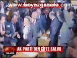 Ak Parti'den Çifte Salvo